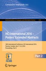 Hci International 2016 Posters Extended Abstracts 18th International Conference Hci International 2016 Toronto Canada July 1722 2016 Proceedings Part Ii 1st Edition Constantine Stephanidis Eds