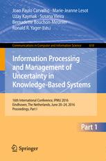 Information Processing And Management Of Uncertainty In Knowledgebased Systems 16th International Conference Ipmu 2016 Eindhoven The Netherlands June 2024 2016 Proceedings Part I 1st Edition Joao Paulo Carvalho