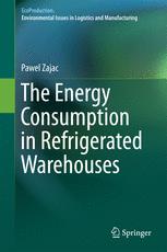 The Energy Consumption In Refrigerated Warehouses 1st Edition Pawel Zajac Auth