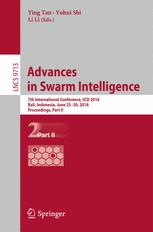 Advances In Swarm Intelligence 7th International Conference Icsi 2016 Bali Indonesia June 2530 2016 Proceedings Part Ii 1st Edition Ying Tan
