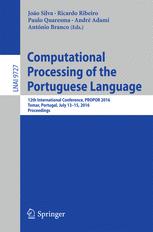 Computational Processing Of The Portuguese Language 12th International Conference Propor 2016 Tomar Portugal July 1315 2016 Proceedings 1st Edition Joo Silva