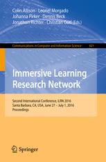 Immersive Learning Research Network Second International Conference Ilrn 2016 Santa Barbara Ca Usa June 27 July 1 2016 Proceedings 1st Edition Colin Allison