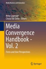 Media Convergence Handbook Vol 2 Firms And User Perspectives 1st Edition Artur Lugmayr