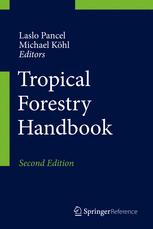 Tropical Forestry Handbook 2nd Edition Laslo Pancel Michael Köhl Eds