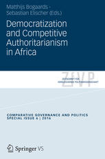 Democratization And Competitive Authoritarianism In Africa 1st Edition Matthijs Bogaards