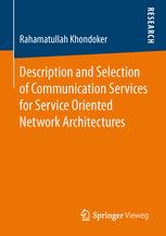 Description And Selection Of Communication Services For Service Oriented Network Architectures 1st Edition Rahamatullah Khondoker Auth