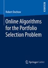Online Algorithms For The Portfolio Selection Problem 1st Edition Robert Dochow Auth