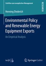 Environmental Policy And Renewable Energy Equipment Exports An Empirical Analysis 1st Edition Henning Diederich Auth