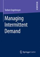 Managing Intermittent Demand 1st Edition Torben Engelmeyer Auth