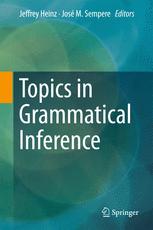 Topics In Grammatical Inference 1st Edition Jeffrey Heinz Jos M Sempere Eds