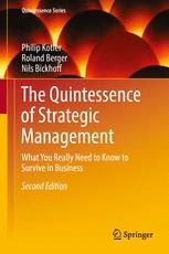 The Quintessence Of Strategic Management What You Really Need To Know To Survive In Business 2nd Edition Philip Kotler