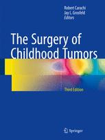 The Surgery Of Childhood Tumors 3rd Edition Robert Carachi Jay L Grosfeld Eds