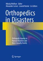 Orthopedics In Disasters Orthopedic Injuries In Natural Disasters And Mass Casualty Events 1st Edition Nikolaj Wolfson