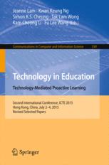 Technology In Education Technologymediated Proactive Learning Second International Conference Icte 2015 Hong Kong China July 24 2015 Revised Selected Papers 1st Edition Jeanne Lam