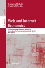 Web And Internet Economics 11th International Conference Wine 2015 Amsterdam The Netherlands December 912 2015 Proceedings 1st Edition Evangelos Markakis