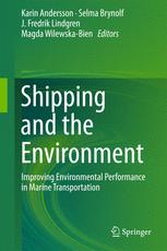 Shipping And The Environment Improving Environmental Performance In Marine Transportation 1st Edition Karin Andersson