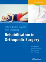 Rehabilitation In Orthopedic Surgery 2nd Edition A B Imhoff Md