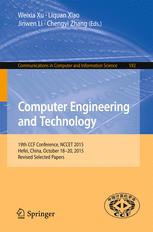 Computer Engineering And Technology 19th Ccf Conference Nccet 2015 Hefei China October 1820 2015 Revised Selected Papers 1st Edition Weixia Xu
