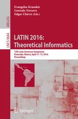 Latin 2016 Theoretical Informatics 12th Latin American Symposium Ensenada Mexico April 1115 2016 Proceedings 1st Edition Evangelos Kranakis