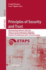 Principles Of Security And Trust 5th International Conference Post 2016 Held As Part Of The European Joint Conferences On Theory And Practice Of Software Etaps 2016 Eindhoven The Netherlands April 28 2016 Proceedings 1st Edition Frank Piessens