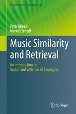 Music Similarity And Retrieval An Introduction To Audio And Webbased Strategies 1st Edition Peter Knees