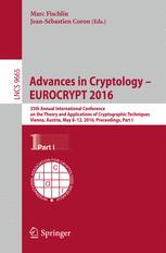 Advances In Cryptology Eurocrypt 2016 35th Annual International Conference On The Theory And Applications Of Cryptographic Techniques Vienna Austria May 812 2016 Proceedings Part I 1st Edition Marc Fischlin