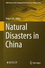 Natural Disasters In China 1st Edition Peijun Shi Eds