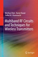 Multiband Rf Circuits And Techniques For Wireless Transmitters 1st Edition Wenhua Chen