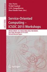 Serviceoriented Computing Icsoc 2015 Workshops Wesoa Rmsoc Isc Disco Wese Bsci Formoves Goa India November 1619 2015 Revised Selected Papers 1st Edition Alex Norta
