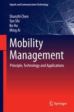 Mobility Management Principle Technology And Applications 1st Edition Shanzhi Chen