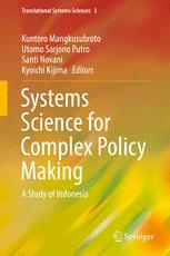 Systems Science For Complex Policy Making A Study Of Indonesia 1st Edition Kuntoro Mangkusubroto