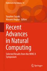 Recent Advances In Natural Computing Selected Results From The Iwnc 8 Symposium 1st Edition Yasuhiro Suzuki