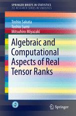 Algebraic And Computational Aspects Of Real Tensor Ranks 1st Edition Toshio Sakata