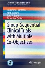 Groupsequential Clinical Trials With Multiple Coobjectives 1st Edition Toshimitsu Hamasaki