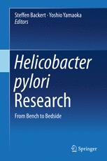 Helicobacter Pylori Research From Bench To Bedside 1st Edition Steffen Backert