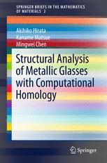 Structural Analysis Of Metallic Glasses With Computational Homology 1st Edition Akihiko Hirata