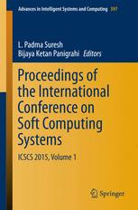 Proceedings Of The International Conference On Soft Computing Systems Icscs 2015 Volume 1 1st Edition L Padma Suresh