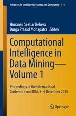 Computational Intelligence In Data Miningvolume 1 Proceedings Of The International Conference On Cidm 56 December 2015 1st Edition Himansu Sekhar Behera