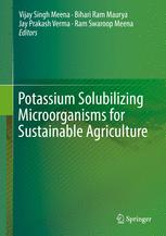 Potassium Solubilizing Microorganisms For Sustainable Agriculture 1st Edition Vijay Singh Meena