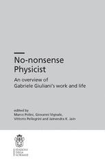 Nononsense Physicist An Overview Of Gabriele Giulianis Work And Life 1st Edition Marco Polini