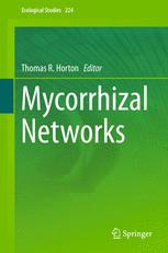Mycorrhizal Networks 1st Edition Thomas R Horton Eds