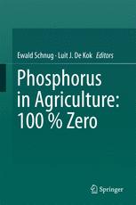 Phosphorus In Agriculture 100 Zero 1st Edition Ewald Schnug