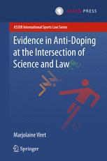 Evidence In Antidoping At The Intersection Of Science Amp Law 1st Edition Marjolaine Viret Auth