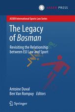 The Legacy Of Bosman Revisiting The Relationship Between Eu Law And Sport 1st Edition Antoine Duval