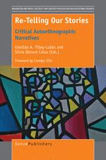 Retelling Our Stories Critical Autoethnographic Narratives Gresilda A Tilleylubbs