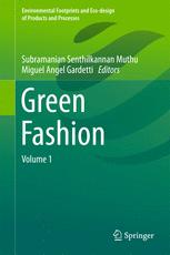 Green Fashion Volume 1 1st Edition Subramanian Senthilkannan Muthu