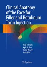 Clinical Anatomy Of The Face For Filler And Botulinum Toxin Injection 1st Edition Heejin Kim