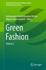 Green Fashion Volume 2 1st Edition Subramanian Senthilkannan Muthu