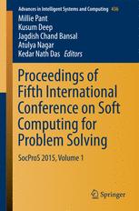 Proceedings Of Fifth International Conference On Soft Computing For Problem Solving Socpros 2015 Volume 1 1st Edition Millie Pant