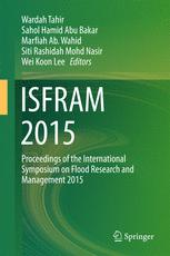 Isfram 2015 Proceedings Of The International Symposium On Flood Research And Management 2015 1st Edition Wardah Tahir